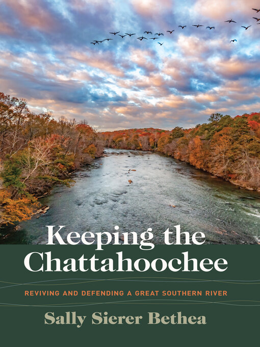 Title details for Keeping the Chattahoochee by Sally Sierer Bethea - Available